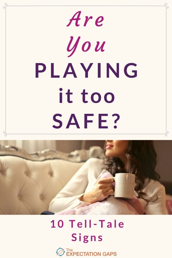 Are you playing it too safe? These 10 signs will help you answer this question and gain the self-awareness you need to start transforming your life. Next, take advantage of our FREE WORKSHEET so that you can start facing the limiting beliefs that are holding you back today! #personaldevelopment #mindset #trustyourself #theexpectationgaps