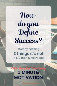 Are you struggling to define success in your life? Is it becoming increasingly difficult to stay motivated, to create new habits, and to work toward your life goals? Then deliberately invest 1 minute of your day to redefine success by defining 3 things it's not so that you can focus on measuring success one day at a time. #successtips #redefine #lifehacks #theexpectationgaps #1minutemotivation