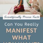 Can manifestation really help you create a life you love? Should manifestation be a part of your personal development plan? This post will help you answer those questions by offering insight into what manifestation really is and introducing scientifically proven facts to support the idea that you can manifest what you want. Includes a FREE WORKSHEET to help you go from inspiration to action. #manifestationtips #personalgrowth #selfawareness #mindsetshift #lifelessons