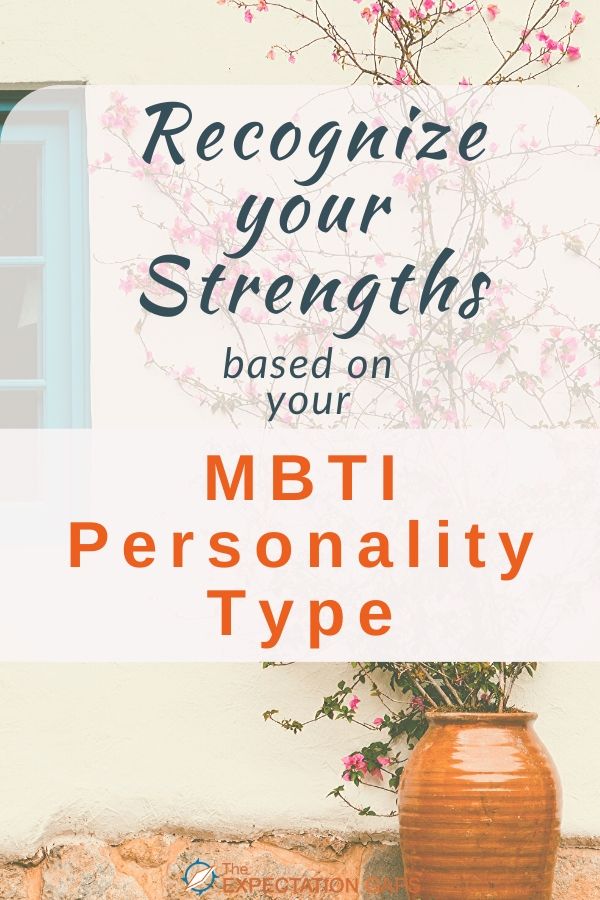 MBTI personality type junkie? Or maybe you just want to find your strengths? Either way, this post is for you! Knowing your strengths and learning to use them will help you live the fulfilling life that you want. #mbti #personalitytypes #personalgrowth #liveyourbestlife #theexpectationgaps