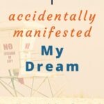 Do you want to manifest your dream life? Are you wondering if it's possible? Need some real-life examples of what manifestation looks like? Then invest 10 minutes of your day to see if the story of how I manifested my dreams inspires you to do the same. Includes a FREE WORKSHEET to get you started. #manifestation #personaldevelopment #intentionalliving #theexpectationgaps