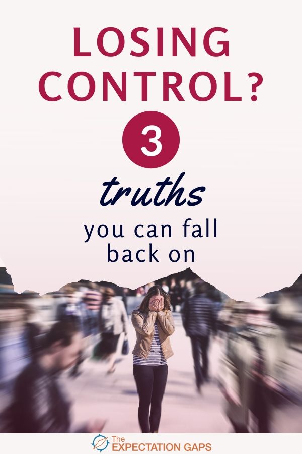If you feel like you're losing control, it's time to remember that there are 3 truths you can fall back on to help you deal with uncertainty and transform your mindset. Challenge yourself to live these truths today. #managefear #emotionalintelligence #intentionalliving #lifelesson #personalgrowth #theexpectationgaps 