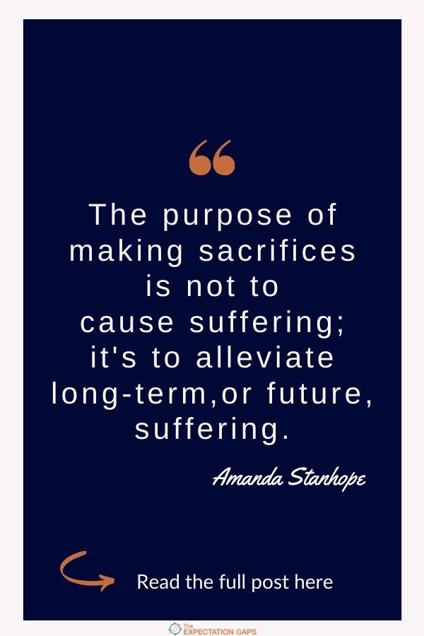 Sacrifice -- what an ominous word. But does it have to be? With a mindset of growth, can't we look at making sacrifices as a positive thing? That's what we'll discuss in this post. Then you can go from inspiration to action with our FREE WORKSHEET. #makingsacrifices #growthmindset #mindset #personalgrowth #selfawareness #intentionalliving #printableworksheets #theexpectationgaps