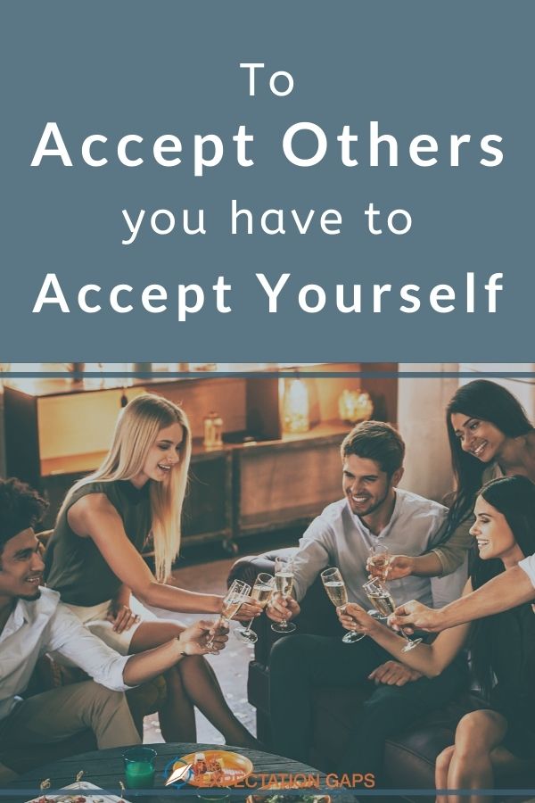 You have to accept yourself before you can hope to accept others -- before you can hope to effect any real change in the world. You have to accept your faults and your weaknesses. This post will explore one fault or weakness you may experience -- prejudice. #acceptance #bethechange #openminded #growthmindset #liveyourbestlife #selfawareness #dailyhabits #emotionalwellbeing #intentionalliving #personalgrowth #theexpectationgaps