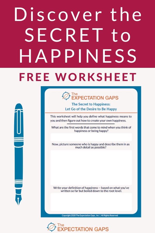 Secret To Happiness Worksheet - The Expectation Gaps