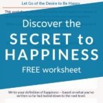 What does happiness mean to you? And how can you create your own happiness? Our full-length post will give you inspiration to shift your mindset, and our FREE WORKSHEET will help you go from inspiration to action. #printableworksheets #behappy #mentalhealth #mindset #intentionalliving #selfawareness #selfdevelopmentplan #personalgrowth #theexpectationgaps