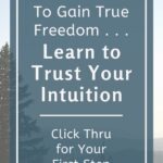 How do you gain true freedom? By learning to trust your intuition. And, how do you learn to trust your intuition? Find out in this post that will take you on your first steps -- discovering what your intuition is, the purpose that it serves, and how you can use your intuition to set yourself free. Then, go from inspiration to action with our FREE worksheet! #trustyourself #mindfulness #mindfulliving #selfawareness #consciousness #lifelessons #intentionalliving #personalgrowth #theexpectationgaps