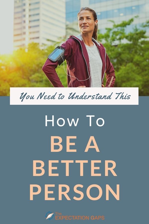 Do you know what makes a good person good? Are you a good person? Would you like to be? This post will empower you to answer these questions by defining what it means to be a better person, and it will walk you through 3 steps you can take to become a better person. Includes a FREE WORKSHEET to help you go from inspiration to action. #selfawareness #personalgrowth #intentionalliving #lifelessons #mindsetshift