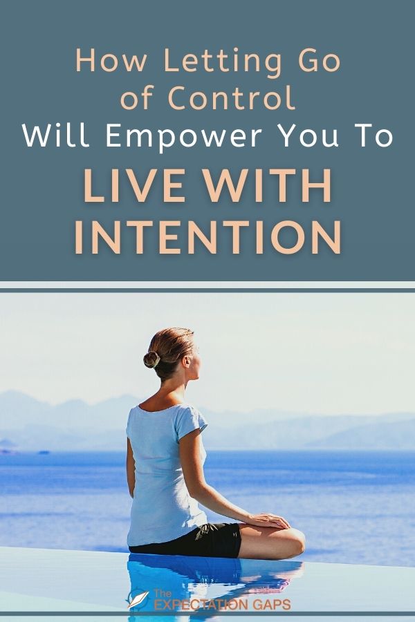 You might hear the term "live with intention" and think, "No thank you! I'm not interested in becoming a control freak." After all, who has the time or energy to micromanage every aspect of their life, right? But, in reality, you have to let go of control to live with intention. Wondering why I would say this? Click through to find out in this short essay.