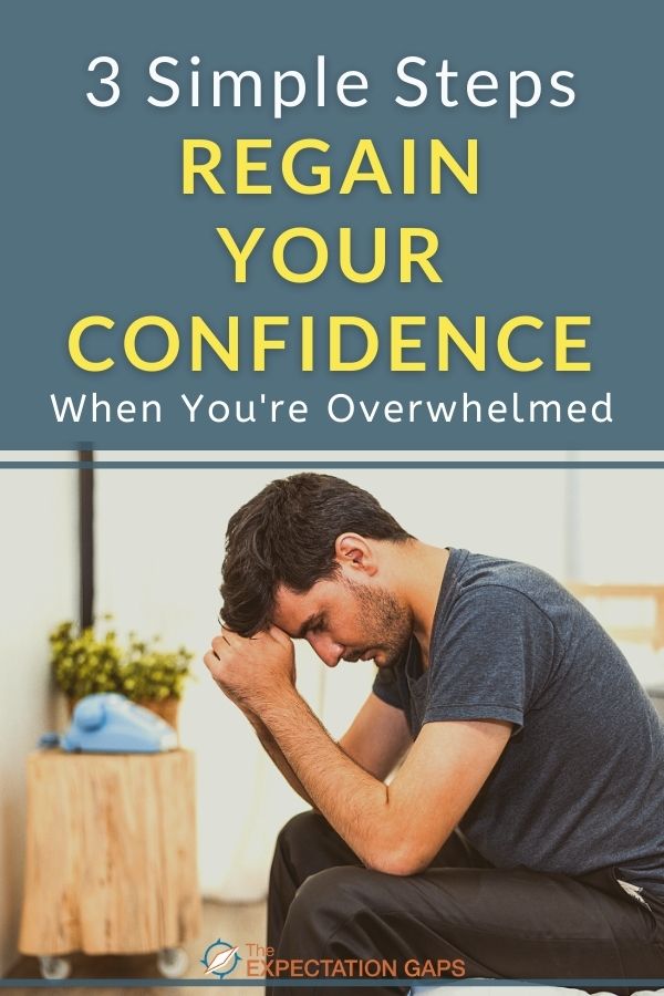 feeling-overwhelmed-3-simple-steps-to-regain-your-confidence