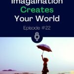 If you're interested in personal transformation --if you're intrigued by the idea that your imagination creates your world -- if you're curious about sound healing -- THIS EPISODE IS FOR YOU!