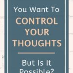 You can't control the majority of your thoughts. But, you can empower yourself by redirecting your follow-up thoughts. Click through to find out how! 3 relatable examples.