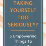 Life can quickly become absurd when you start taking yourself too seriously. So, what should you take seriously? What should you take personal responsibility for? Find out in this short essay.